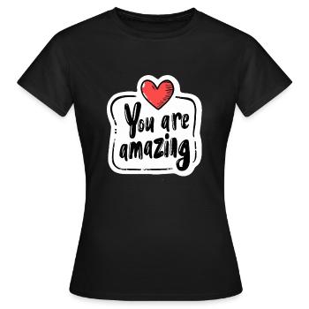 Tu es incroyable - T-shirt Femme - noir - Devant - AI Model Female 172 dark (172cm)
