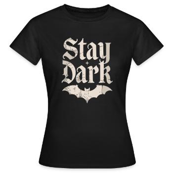 STAY DARK - Women's T-Shirt - black - Front - AI Model Female 172 dark (172cm)
