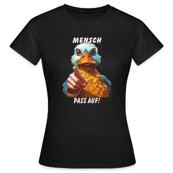 MENSCH PASS AUF! - Frauen T-Shirt - Schwarz - Vorne - AI Model Female 172 dark (172cm)