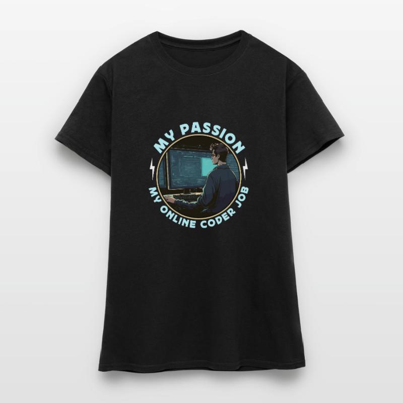 Online Coder My Passion My Online Computer Science Frauen T-Shirt
