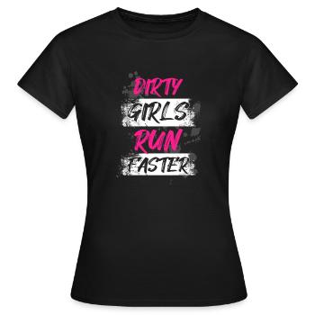 Dirty girls run faster Schlammlauf Mud Muddy Race - Women's T-Shirt - black - Front - AI Model Female 172 dark (172cm)