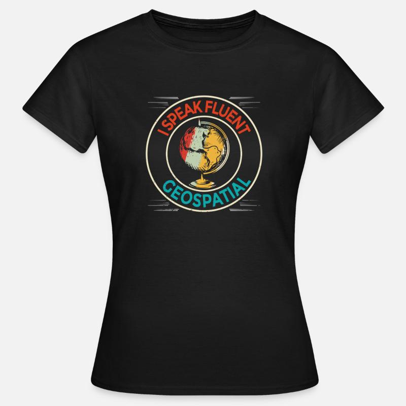 Geographic Information Systems Geospatial - Women's T-Shirt - black