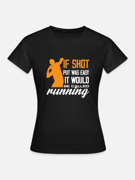 Shot Put Running Humor Design - T-shirt dam - svart