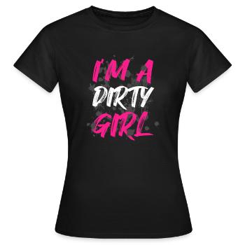 I'm a dirty girl Schlammlauf Mud Run Muddy Race - Women's T-Shirt - black - Front - AI Model Female 172 dark (172cm)