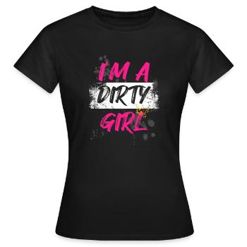 I'm a dirty girl Schlammlauf Mud Run Muddy Race - Women's T-Shirt - black - Front - AI Model Female 172 dark (172cm)