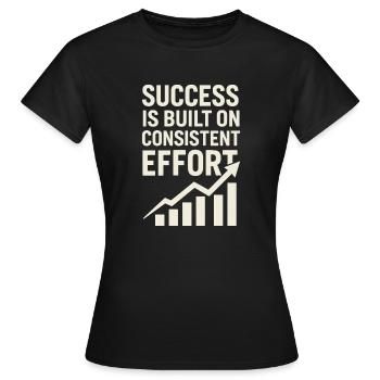 Le succès vient d’un effort constant - - T-shirt Femme - noir - Devant - AI Model Female 172 dark (172cm)