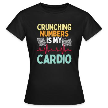 Crunching Numbers Is My Cardio - Women's T-Shirt - black - Front - AI Model Female 172 dark (172cm)