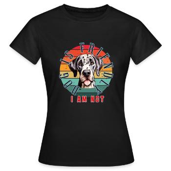 Le chien est sympathique Je ne suis pas - T-shirt Femme - noir - Devant - AI Model Female 172 dark (172cm)