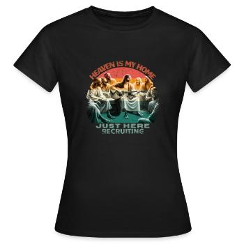 Heaven Is My Home I m Just Here Recruiting - Women's T-Shirt - black - Front - AI Model Female 172 dark (172cm)
