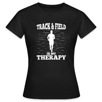 Track Athletics Track & Field Is My Therapy Track - Women's T-Shirt - black - Front - AI Model Female 172 dark (172cm)