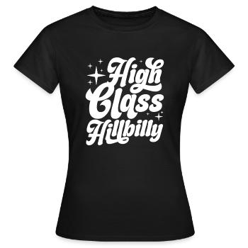 high class hillbilly Design for a enthusiast of - Frauen T-Shirt - Schwarz - Vorne - AI Model Female 172 dark (172cm)