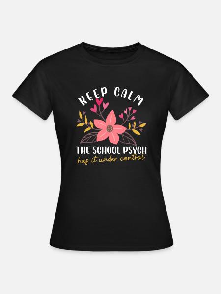 Keep Calm School Psych Design - Frauen T-Shirt - Schwarz