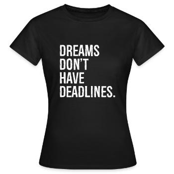Les rêves n’ont pas de date limite - T-shirt Femme - noir - Devant - AI Model Female 172 dark (172cm)