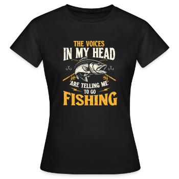 Stimmen in meinem Kopf sagen mir, dass ich angeln gehen soll - Frauen T-Shirt - Schwarz - Vorne - AI Model Female 172 dark (172cm)