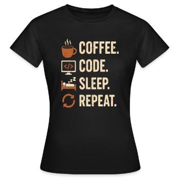 Geek-Coder-Routine – Kaffee, Code, Schlaf, mehr - Frauen T-Shirt - Schwarz - Vorne - AI Model Female 172 dark (172cm)