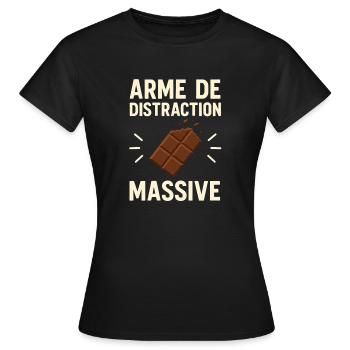 Arme de Distraction Massive Chocolat Humour - T-shirt Femme - noir - Devant - AI Model Female 172 dark (172cm)