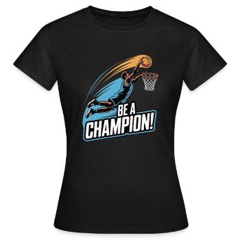 PLAYING BE A CHAMPION - Women's T-Shirt - black - Front - AI Model Female 172 dark (172cm)