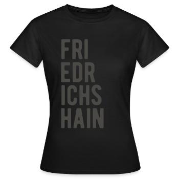 Berlin Friedrichhain Lettrage Mème Dicton - T-shirt Femme - noir - Devant - AI Model Female 172 dark (172cm)