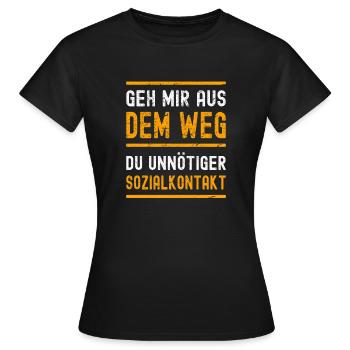 Geh mir aus dem Weg Du unnötiger Sozialkontakt - Frauen T-Shirt - Schwarz - Vorne - AI Model Female 172 dark (172cm)