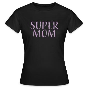 super mama, mutter der liebe, die beste mutter - Frauen T-Shirt - Schwarz - Vorne - AI Model Female 172 dark (172cm)