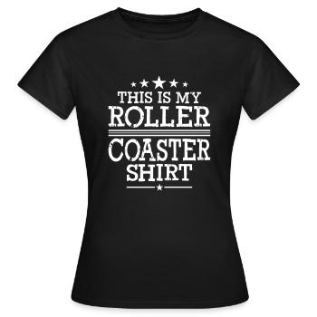 This is my Roller Coaster Shirt - Women's T-Shirt - black - Front - AI Model Female 172 dark (172cm)