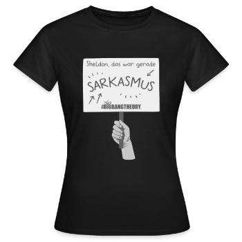 The Big Bang Theory Sarkasmus - Frauen T-Shirt - Schwarz - Vorne - AI Model Female 172 dark (172cm)
