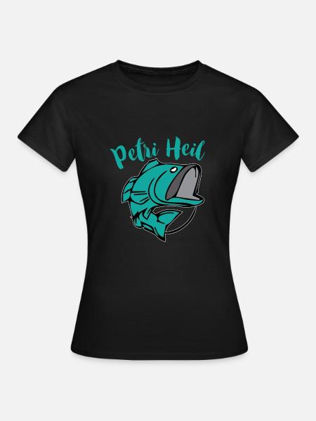 Petri Heil - Frauen T-Shirt - Schwarz