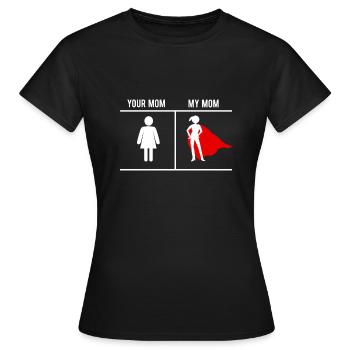 Your Mom My Mom - T-shirt Femme - noir - Devant - AI Model Female 172 dark (172cm)
