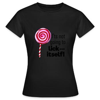 Er leckt sich nicht von selbst - Lutscher Penis - Frauen T-Shirt - Schwarz - Vorne - AI Model Female 172 dark (172cm)