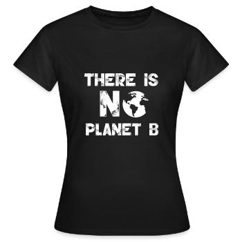 Il n'y a pas de planète B! | Signer contre le climat - T-shirt Femme - noir - Devant - AI Model Female 172 dark (172cm)