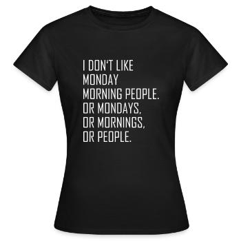 Montag Morgen Buero Morgenmuffel Kollege Kollegin - Frauen T-Shirt - Schwarz - Vorne - AI Model Female 172 dark (172cm)