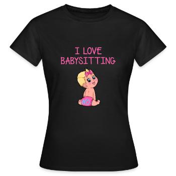 I love Babysitting Babysitter Aufpassen Tochter - Frauen T-Shirt - Schwarz - Vorne - AI Model Female 172 dark (172cm)
