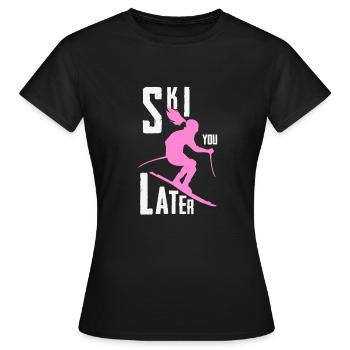 ski you later - Women's T-Shirt - black - Front - AI Model Female 172 dark (172cm)