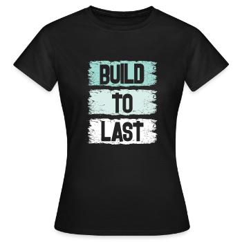 Construire pour durer - T-shirt Femme - noir - Devant - AI Model Female 172 dark (172cm)