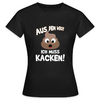 "Out of the way I have to poop" design makes you laugh - Women's T-Shirt - black - Front - AI Model Female 172 dark (172cm)