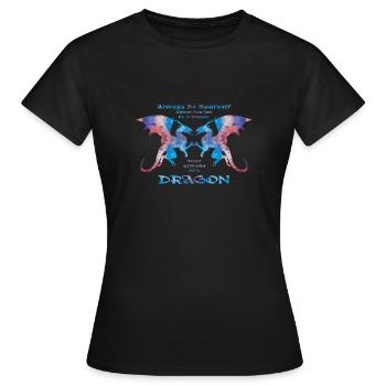 Always Be Yourself - Always Be A Dragon - Women's T-Shirt - black - Front - AI Model Female 172 dark (172cm)