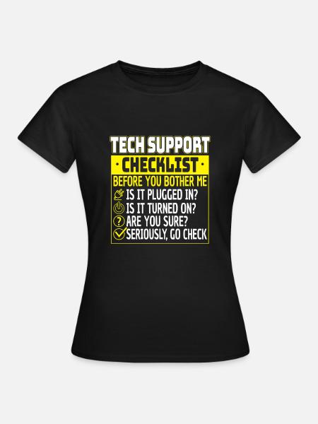 Tech Support Checklist Helpdesk Computer Admin - Frauen T-Shirt - Schwarz