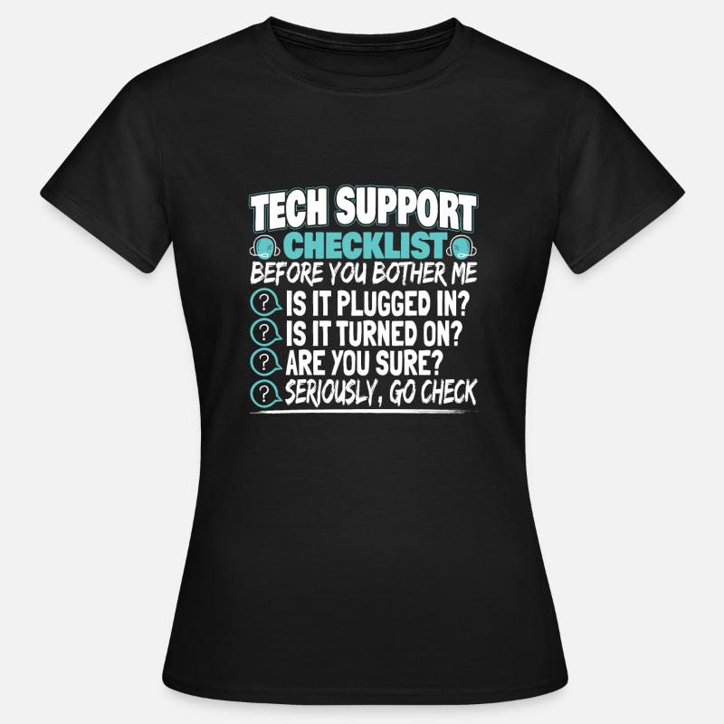 Tech Support Checklist Administrator Techniker - Frauen T-Shirt - Schwarz