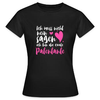 Ich muss nicht nein sagen ich bin die Patentante - Frauen T-Shirt - Schwarz - Vorne - AI Model Female 172 dark (172cm)