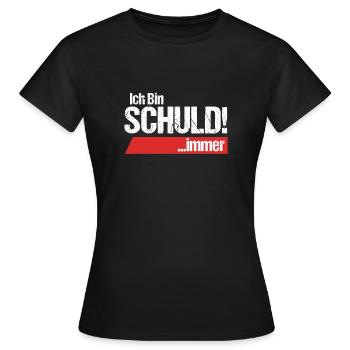 Ich bin Schuld immer Selbstmitleid Schuldig - Frauen T-Shirt - Schwarz - Vorne - AI Model Female 172 dark (172cm)