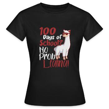 Heureux 100 jours d'école Prob Llama Funny Boys - T-shirt Femme - noir - Devant - AI Model Female 172 dark (172cm)