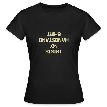 Handstand - Frauen T-Shirt - Schwarz - Vorne - AI Model Female 172 dark (172cm)