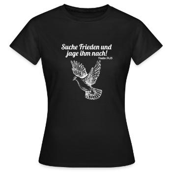 Suche Frieden und jage ihm nach Taube Geschenk - Frauen T-Shirt - Schwarz - Vorne - AI Model Female 172 dark (172cm)