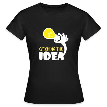 Habe eine Idee - Frauen T-Shirt - Schwarz - Vorne - AI Model Female 172 dark (172cm)