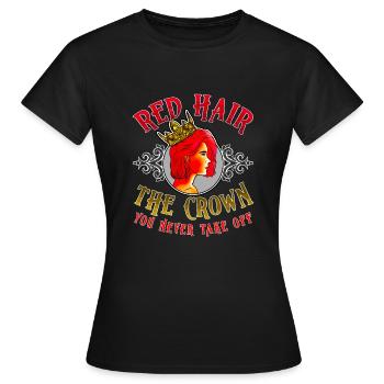 Rotes Haar: Die Krone, die Sie niemals ausziehen - Frauen T-Shirt - Schwarz - Vorne - AI Model Female 172 dark (172cm)