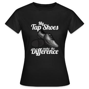 Meine Steppschuhe machen den Unterschied Tänzer - Frauen T-Shirt - Schwarz - Vorne - AI Model Female 172 dark (172cm)
