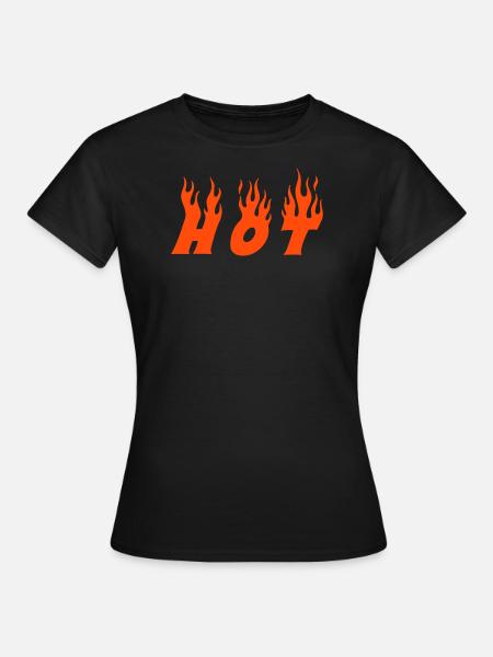 hot - heiß - Frauen T-Shirt - Schwarz