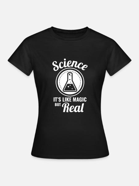 Science Scientist Science - Women's T-Shirt - black
