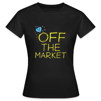 OFF THE MARKET Heirat Hochzeiten JGA Verlobung - Frauen T-Shirt - Schwarz - Vorne - AI Model Female 172 dark (172cm)