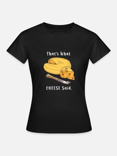Käse Cheddar Pun Pun - Frauen T-Shirt - Schwarz